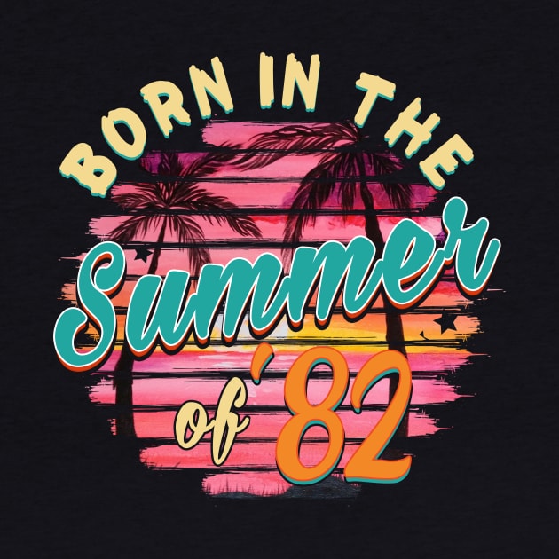 Vintage 37th Birthday Summer of 82 Birthday by Bensonn